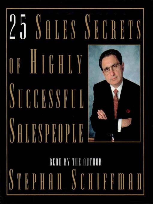 Title details for 25 Sales Secrets of Highly Successful Salespeople by Stephan Schiffman - Available